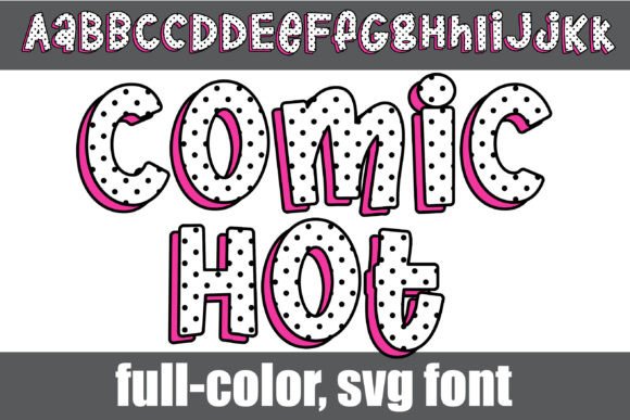 Comic Hot: A Full-Color SVG Font for Vibrant, Playful Designs